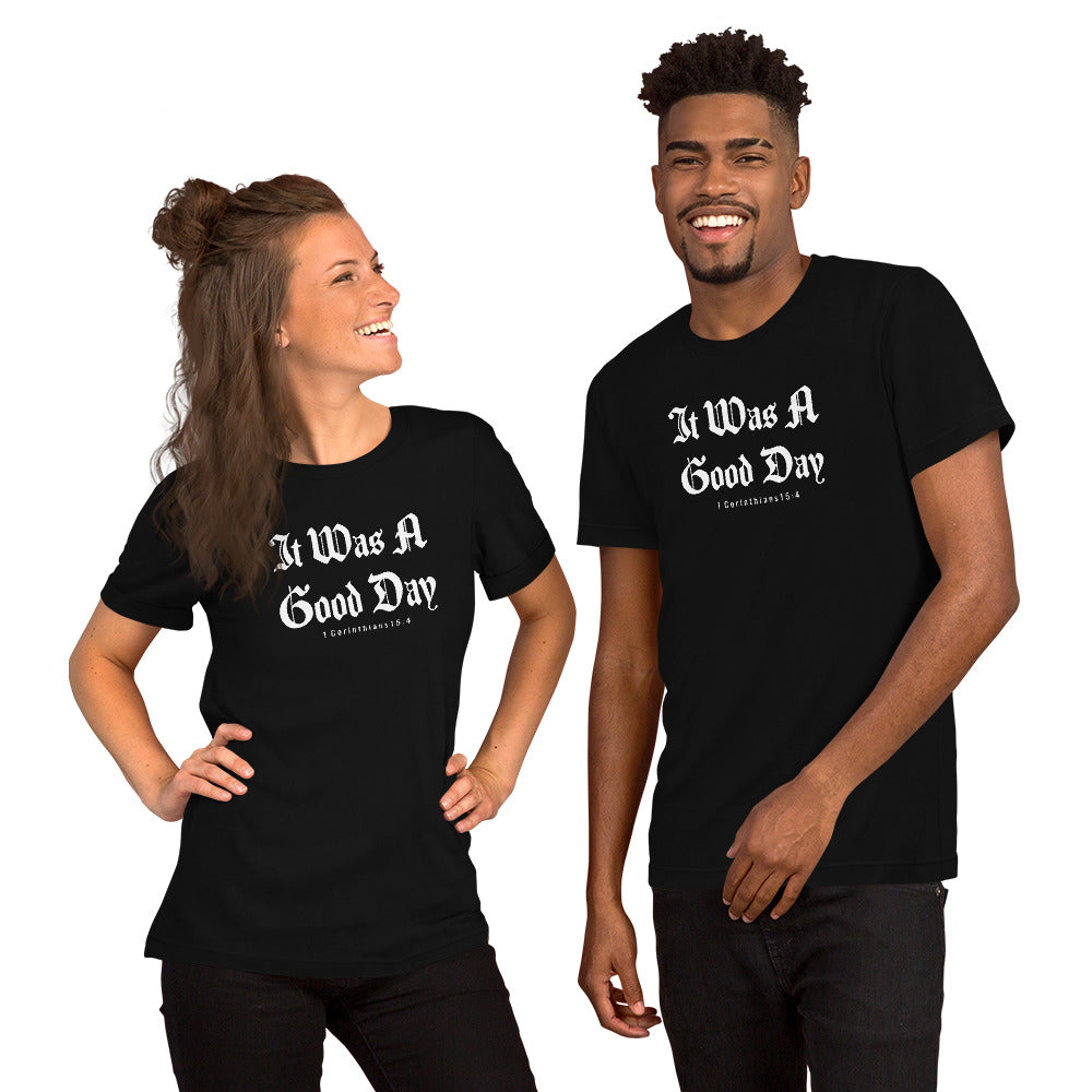 It was a Good Day Corinthians Unisex t-shirt