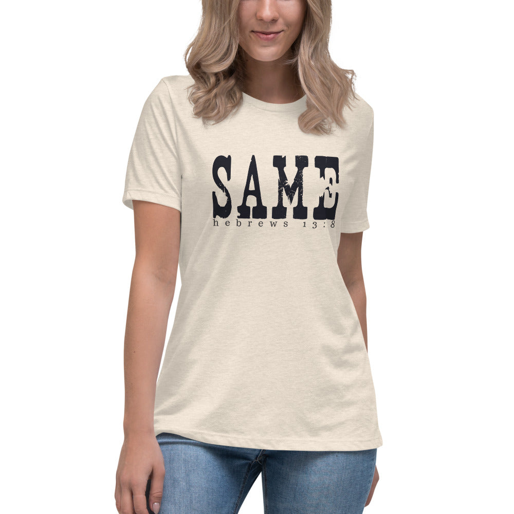 Girl, Same. Hebrew 13:8  T-Shirt